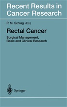 Pete M Schlag, Peter M Schlag, Peter M. Schlag - Rectal Cancer