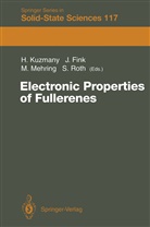 Jör Fink, Jörg Fink, Hans Kuzmany, Michael Mehring, Michael Mehring et al, Siegmar Roth - Electronic Properties of Fullerenes