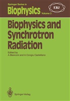 Antoni Bianconi, Antonio Bianconi, Congiu Castellano, Congiu Castellano, Agostina Congiu Castellano - Biophysics and Synchrotron Radiation