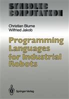 Christia Blume, Christian Blume, Wilfried Jakob - Programming Languages for Industrial Robots