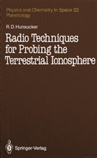 Robert D Hunsucker, Robert D. Hunsucker - Radio Techniques for Probing the Terrestrial Ionosphere