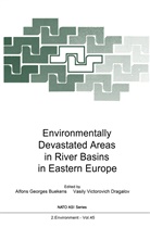 Alfons G. Buekens, Vasily V. Dragalov, Alfon G Buekens, Alfons G Buekens, V Dragalov, V Dragalov - Environmentally Devastated Areas in River Basins in Eastern Europe