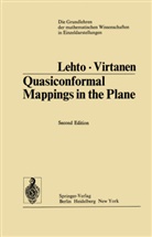 Oll Lehto, Olli Lehto, K I Virtanen, K. I. Virtanen, K.I. Virtanen - Quasiconformal Mappings in the Plane