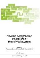 Francesco Clementi, Cecili Gotti, Cecilia Gotti, Emanuele Sher - Nicotinic Acetylcholine Receptors in the Nervous System