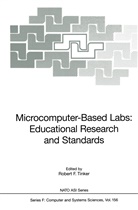 Rober F Tinker, Robert F Tinker, Robert Tinker, Robert F. Tinker - Microcomputer-Based Labs: Educational Research and Standards