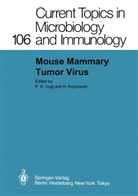 K Vogt, P K Vogt, Koprowski, Koprowski, H. Koprowski, P. K. Vogt... - Mouse Mammary Tumor Virus