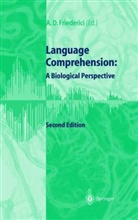 Angel D Friederici, Angela D Friederici, Angela D. Friederici - Language Comprehension