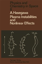 A Hasegawa, A. Hasegawa - Plasma Instabilities and Nonlinear Effects
