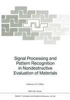 C. H. Chen, C.H. Chen, H Chen, C H Chen - Signal Processing and Pattern Recognition in Nondestructive Evaluation of Materials