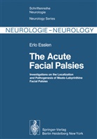 Erlo Esslen - The Acute Facial Palsies