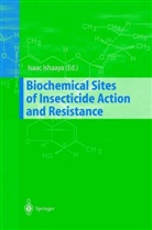 Isaa Ishaaya, Isaac Ishaaya - Biochemical Sites of Insecticide Action and Resistance