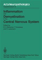 H Lassmann, H. Lassmann, Hans Lassmann, B. H. Waksman, Yonezawa, T Yonezawa... - Inflammation and Demyelination in the Central Nervous System