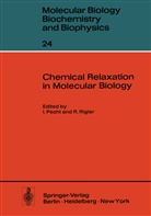Pecht, I Pecht, I. Pecht, Rigler, Rigler, R. Rigler - Chemical Relaxation in Molecular Biology