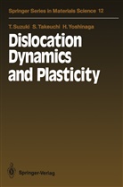 Tair Suzuki, Taira Suzuki, Shi Takeuchi, Shin Takeuchi, Hideo Yoshinaga - Dislocation Dynamics and Plasticity