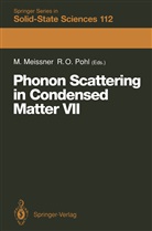 Michae Meissner, Michael Meissner, O Pohl, O Pohl, Robert O. Pohl - Phonon Scattering in Condensed Matter VII