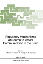 Fiorenzo Battaini, Stefan Govoni, Stefano Govoni, Maria S. Magnoni, Maria S Magnoni et al, Marco Trabucchi - Regulatory Mechanisms of Neuron to Vessel Communication in the Brain