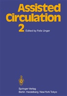 Feli Unger, Felix Unger - Assisted Circulation 2