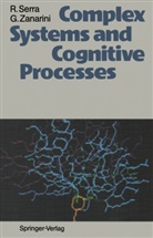Robert Serra, Roberto Serra, Gianni Zanarini - Complex Systems and Cognitive Processes