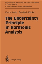 Victo Havin, Victor Havin, Burglind Jöricke - The Uncertainty Principle in Harmonic Analysis