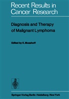 Musshoff, K Musshoff, K. Musshoff - Diagnosis and Therapy of Malignant Lymphoma