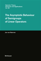 Jan van Neerven - The Asymptotic Behaviour of Semigroups of Linear Operators