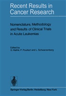 G. Mathe, Pouillart, P Pouillart, P. Pouillart, L Schwarzenberg, L. Schwarzenberg - Nomenclature, Methodology and Results of Clinical Trials in Acute Leukemias