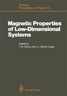 Leopoldo M. Falicov, L Moran-Lopez, L Moran-Lopez, Leopold M Falicov, Leopoldo M Falicov, Jose L. Moran-Lopez - Magnetic Properties of Low-Dimensional Systems