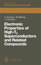 Jörg Fink, Hans Kuzmany, Michae Mehring, Michael Mehring - Electronic Properties of High-Tc Superconductors and Related Compounds