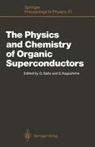 Kagoshima, Kagoshima, Seiichi Kagoshima, Gunz Saito, Gunzi Saito - The Physics and Chemistry of Organic Superconductors
