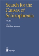 F Gattaz, F Gattaz, Wagner F. Gattaz, Hein Häfner, Heinz Häfner - Search for the Causes of Schizophrenia