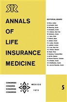 Reinsurance Company, Reinsurance Company, Swiss Reinsurance Company, Swiss Reinsurance Company, Tanner, E Tanner... - Annals of Life Insurance Medicine 5