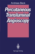 Andreas Beck - Percutaneous Transluminal Angioscopy