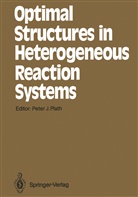 Pete J Plath, Peter J Plath, Peter J. Plath - Optimal Structures in Heterogeneous Reaction Systems