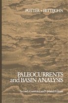 F J Pettijohn, F. J. Pettijohn, P Potter, P E Potter, P. E. Potter - Paleocurrents and Basin Analysis
