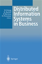 Wolfgang König, Kar Kurbel, Karl Kurbel, Peter Mertens, Peter Mertens et al, Dieter Pressmar - Distributed Information Systems in Business