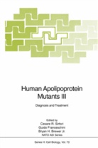 Bryan H. Brewer, Bryan H. Jr. Brewer, Bryan H.Jr. Brewer, Guid Franceschini, Guido Franceschini, Bryan H Jr Brewer... - Human Apolipoprotein Mutants III