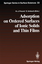 Hans-Joachi Freund, Hans-Joachim Freund, Umbach, Umbach, Eberhard Umbach - Adsorption on Ordered Surfaces of Ionic Solids and Thin Films