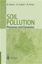Raou Calvet, Raoul Calvet, Rene Prost, Brun Yaron, Bruno Yaron - Soil Pollution