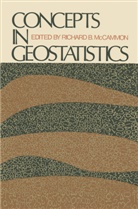 B McCammon, R B McCammon, R. B. McCammon, R.B. McCammon - Concepts in Geostatistics