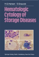E Graucob, E. Graucob, H Hansen, H G Hansen, H. G. Hansen, H.G. Hansen - Hematologic Cytology of Storage Diseases