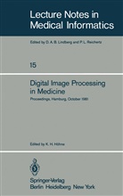 H Höhne, K H Höhne, K. H. Höhne, Karl Heinz Höhne, Karl-Heinz Höhne - Digital Image Processing in Medicine