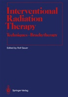 Rol Sauer, Rolf Sauer - Interventional Radiation Therapy