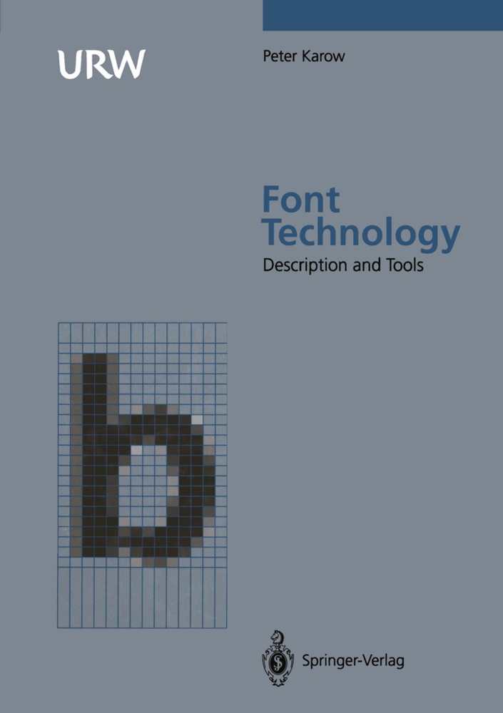 Dr. Peter Karow, Peter Karow - Font Technology - Methods and Tools