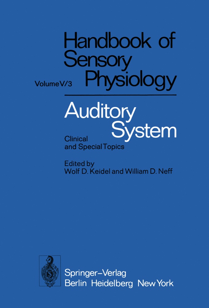 E d Boer, E de Boer, E. de Boer,  Connor, W Connor, W. Connor... - Handbook of Sensory Physiology - 5/3: Auditory System - Clinical and Special Topics