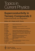 B Maple, M B Maple, Fischer, Fischer, O. Fischer, M. B. Maple... - Superconductivity in Ternary Compounds II