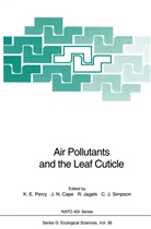 J. Neil Cape, John Cape, Richard Jagels, Richard Jagels et al, Neil Cape, J Neil Cape... - Air Pollutants and the Leaf Cuticle