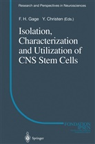 Gage, F Gage, F. Gage - Isolation, Characterization and Utilization of CNS Stem Cells