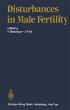 Bandhauer, K Bandhauer, K. Bandhauer, Bartsch, G Bartsch, G. Bartsch... - Disturbances in Male Fertility