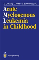 Ursula Creutzig, Jör Ritter, Jörg Ritter, Günther Schellong - Acute Myelogenous Leukemia in Childhood