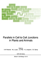 John D Pitts et al, J Lucas, W J Lucas, H. J. Jongsma, H.J. Jongsma, W. J. Lucas... - Parallels in Cell to Cell Junctions in Plants and Animals